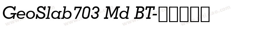GeoSlab703 Md BT字体转换